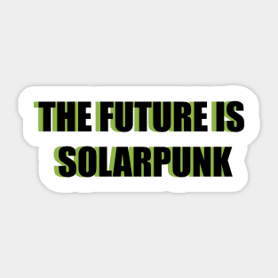 THE FUTURE IS SOLARPUNK Sticker